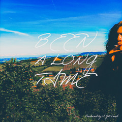 Been A Long Time prod. by I Got Loud