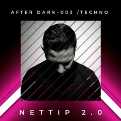 After Dark - 003 / Hard Driving Techno