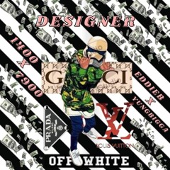 Designer Ft EddieBTheMann