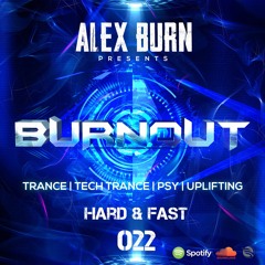 Alex Burn - BURNOUT #022 [Hard & Fast]