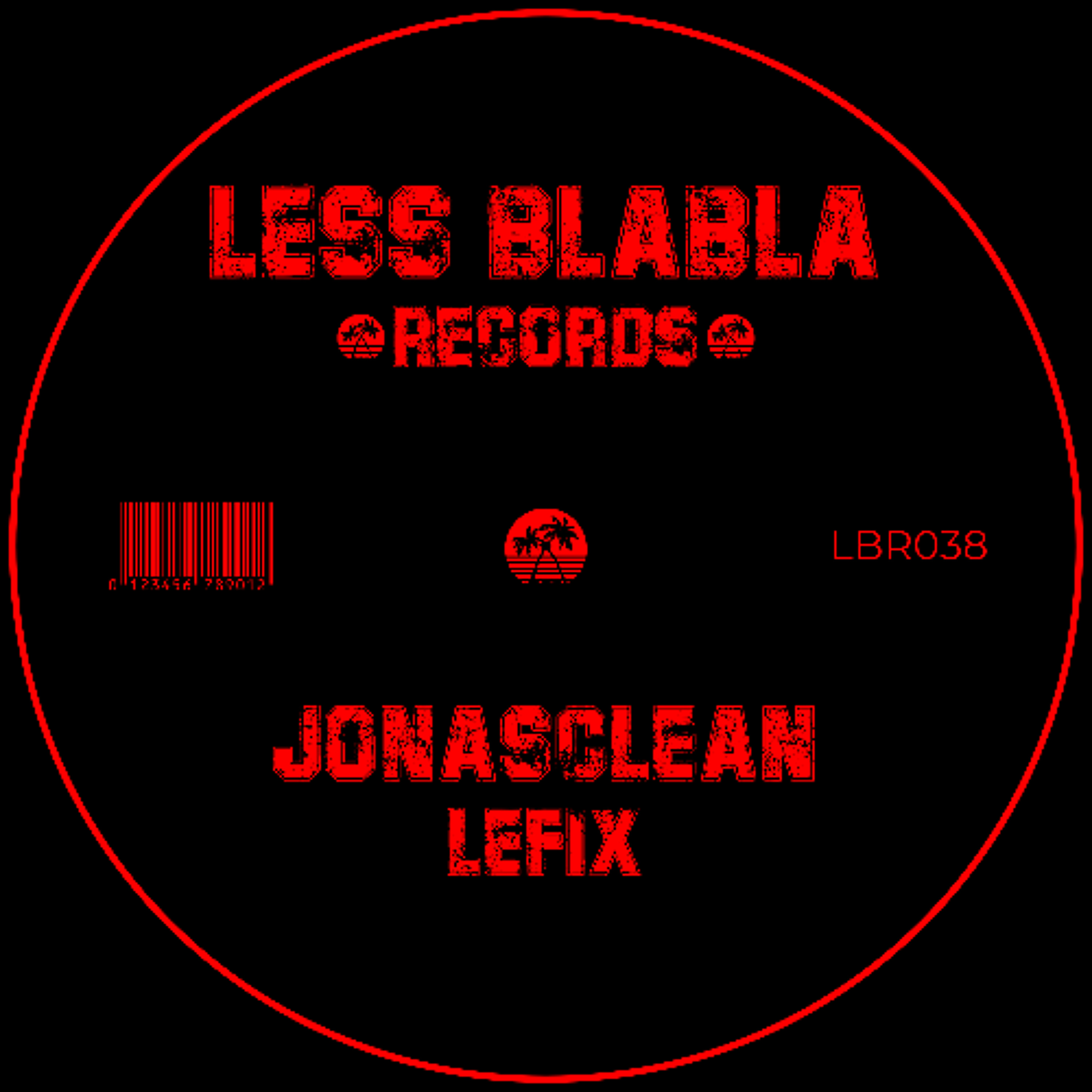 PREMIERE: Jonasclean - Lefix [Less Blabla Records] episode artwork