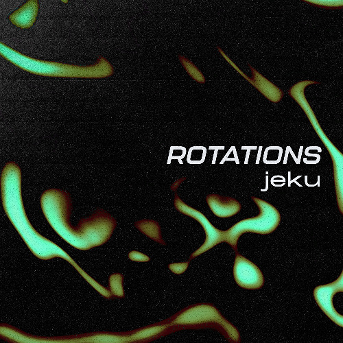 Rotations 49: Jeku (Live at Grey Area 1/2/25)
