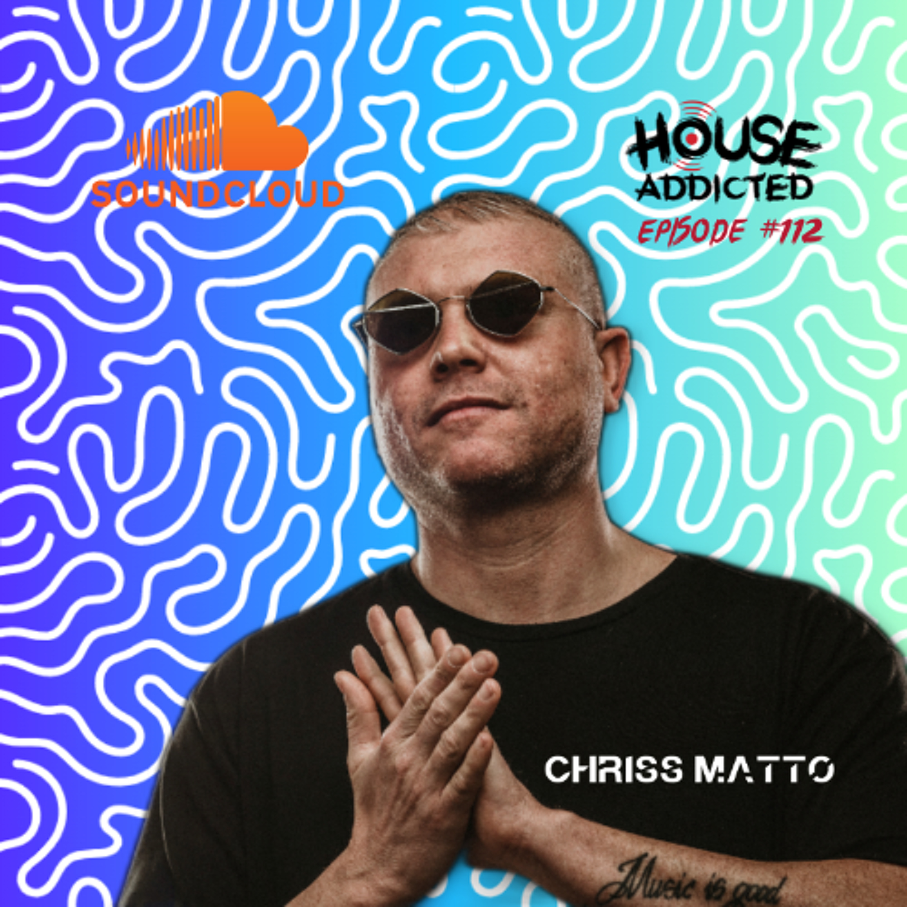 Chriss Matto - House Addicted #112
