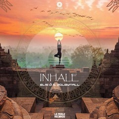 Elie Ô & Dolbytall - Inhale (Original Mix) [La Perle Records]