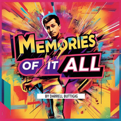 Memories Of It All