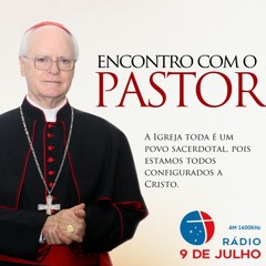 ENCONTRO COM O PASTOR - A Igreja toda é um povo sacerdotal - 28.03.2024