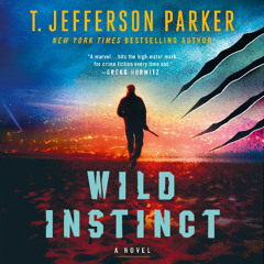 Wild Instinct by T. Jefferson Parker, audiobook excerpt