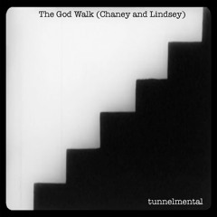 The God Walk (Chaney And Lindsey)