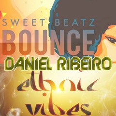 Tommer Mizrahi, Sweet Beatz - Ethnic Vibes Bounce (Daniel Ribeiro Remix)