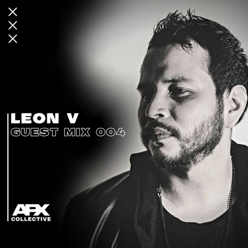 GUEST MIX OO4: Leon V
