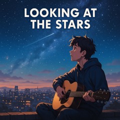 Looking at the Stars