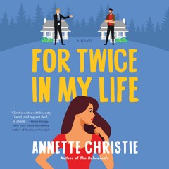 For Twice in my Life by Annette Christie Read by Melissa Moran - Audiobook Excerpt