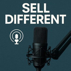 Sell Different Podcast Promo