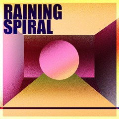 Raining Spiral