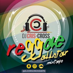Reggae AllStar Mix - Dj Cris Cross ......IG @cMsproduction_