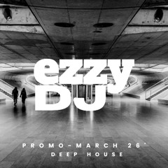 Promo Mix-March 26'-Deep House