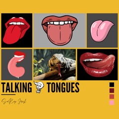 Talking Tongues Prod. By Manny Manhattan