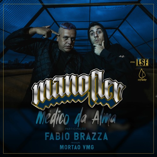 Mano Fler - Médico Da Alma - Part. Fabio Brazza