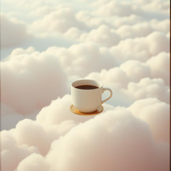 Clouds in My Coffee
