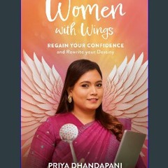 Read PDF ✨ Women With Wings: Regain Your Confidence and Rewrite Your Destiny Full Pdf