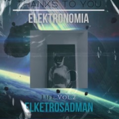 Elektrosadman - My Life (Capitulo 2) "Gracias a ti Elektronomia"