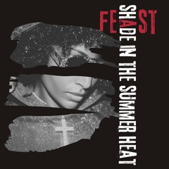 Feast  Shade in the Summer Heat