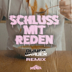 Das Lumpenpack - Schluss mit Reden (Oliver Brauer Remix)