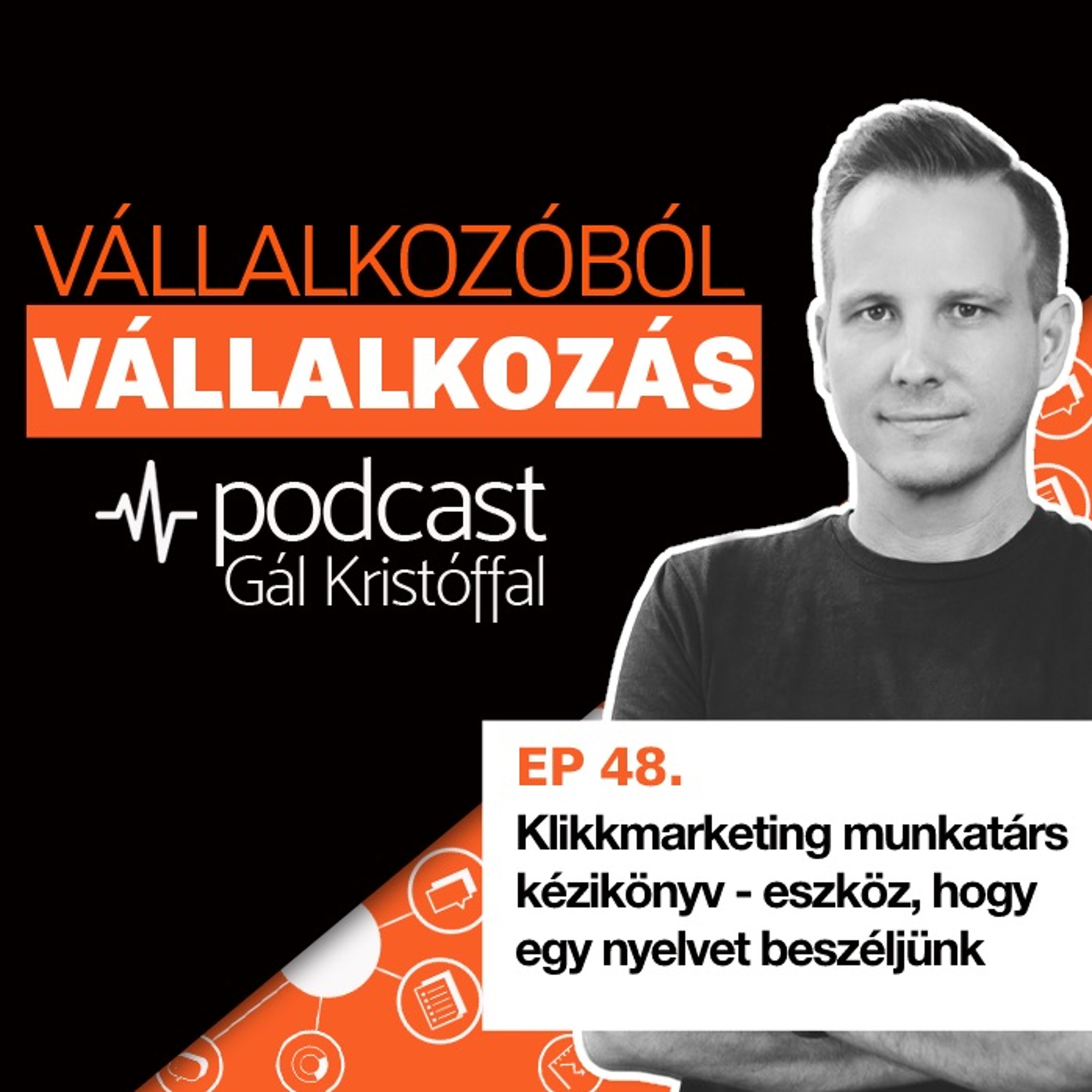 48. Klikkmarketing munkatárs kézikönyv - eszköz, hogy egy nyelvet beszéljünk