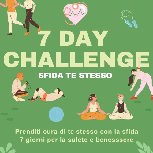 [PDF⚡READ❤ONLINE]  7 DAY CHALLENGE: Trasforma la tua salute e il tuo benessere in soli 7 giorni