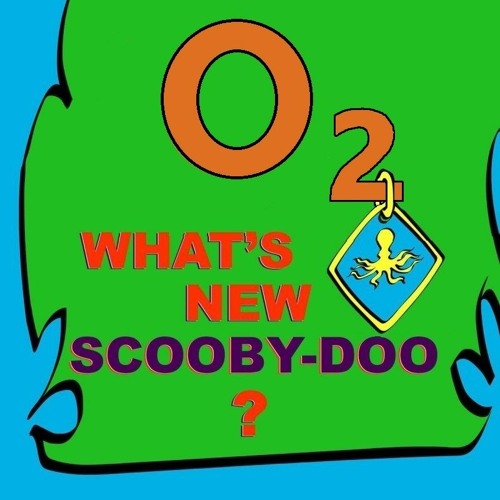What's New, Scooby-Doo? (O2 Edit)
