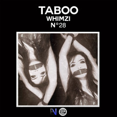 Whimzi - Taboo [Listen2This EXCLUSIVE]