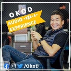 OkoD Audio Experience #37 АМЖИЛТ үзүүлэхэд 10 жил хэрэгтэй