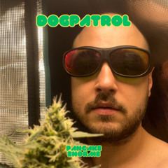 Pancake Enorme 019 - Dogpatrol [420 Easter special]