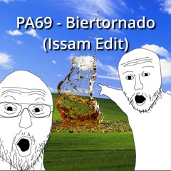 PA69 - Biertornado (Issam Edit)