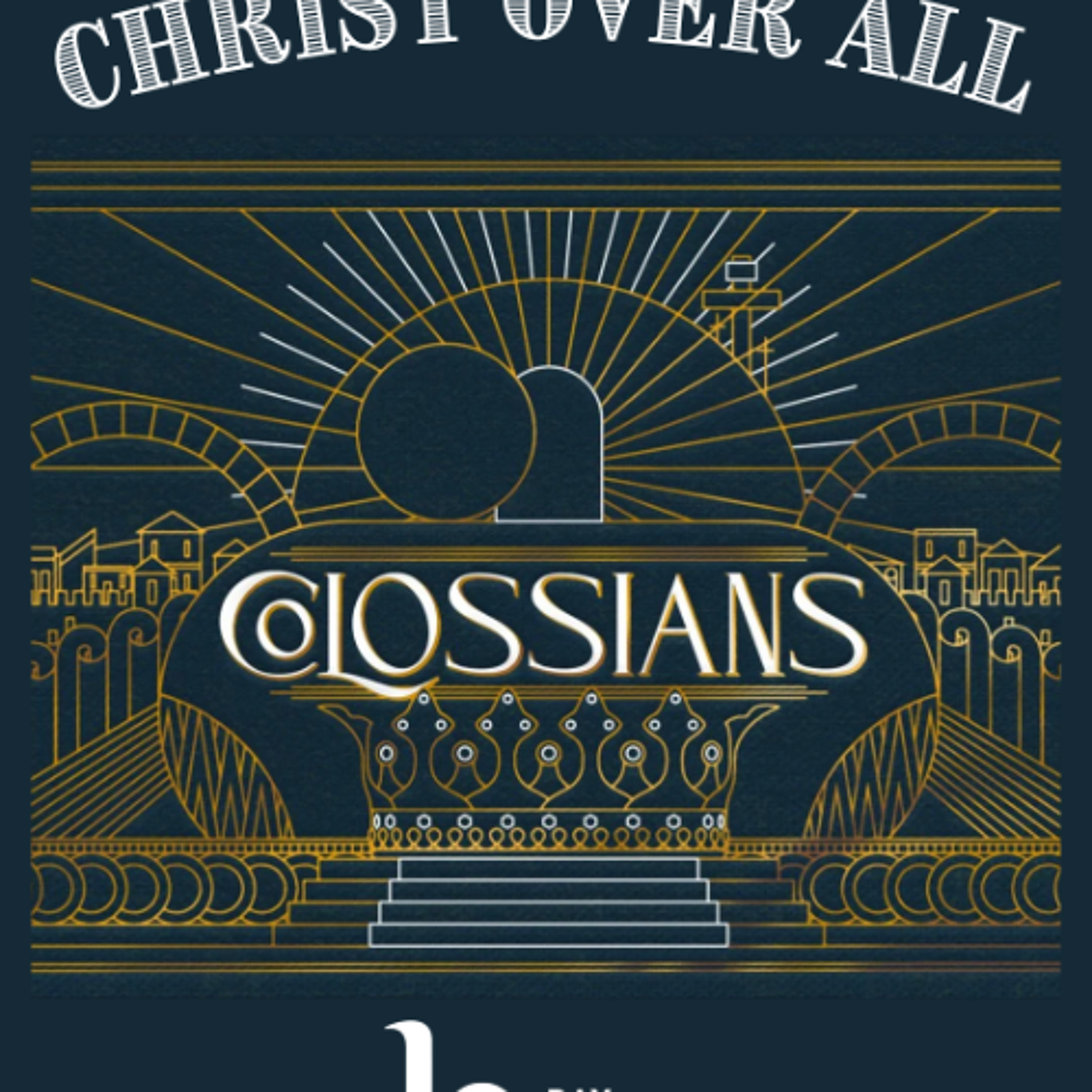 Sunday 9th November// Christ over All - The Resurrection Life