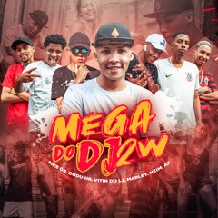 Mega Do DJ 2W - MC DB, MC Dudu HR, MC Vitin do LJ, MC Marley, MC Hzim e MC AK