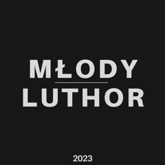 02 MŁODY LUTHOR (ALBUM 1)