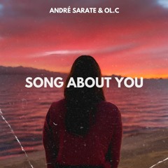 André Sarate & OL.C - Song About You (Extended Mix)