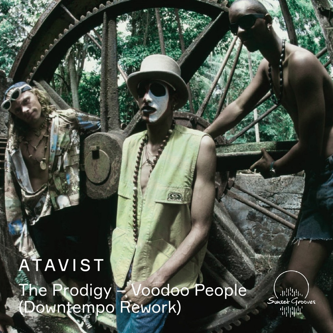 Stream FREE DL: The Prodigy - Voodoo People (ATAVIST