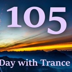 A Peaceful Day with Trance 105