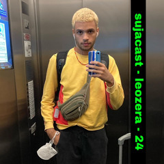 sujacast - leozera - 24