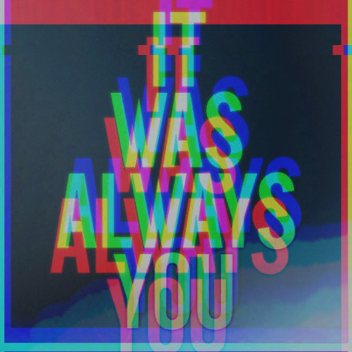 It Was Always You (Matupa 2025 REMIX)