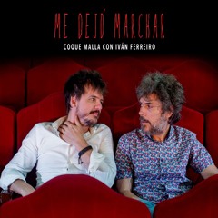 Me dejó marchar (con Iván Ferreiro) (En Directo)