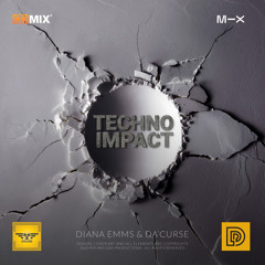 TECHNO IMPACT I - DIANA EMMS & DA'CURSE 2020