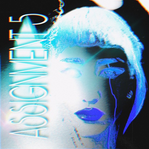 Assignment  5  (Prod by: @trynacommunicate)
