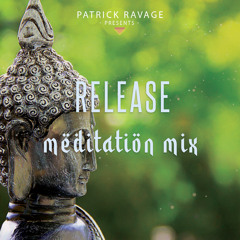 Rava - Release (Meditation Mix)