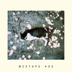 Mixtape #33