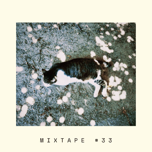 Mixtape #33