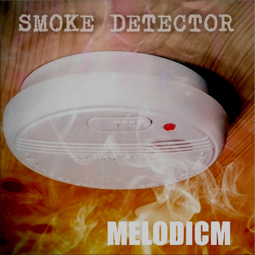 Stream Smoke Detector by MelodicM | Listen online for free on SoundCloud