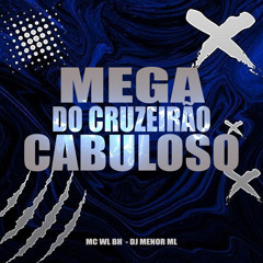 MEGA DO CRUZEIRÃO CABULOSO